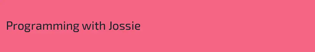Programming with Jossie